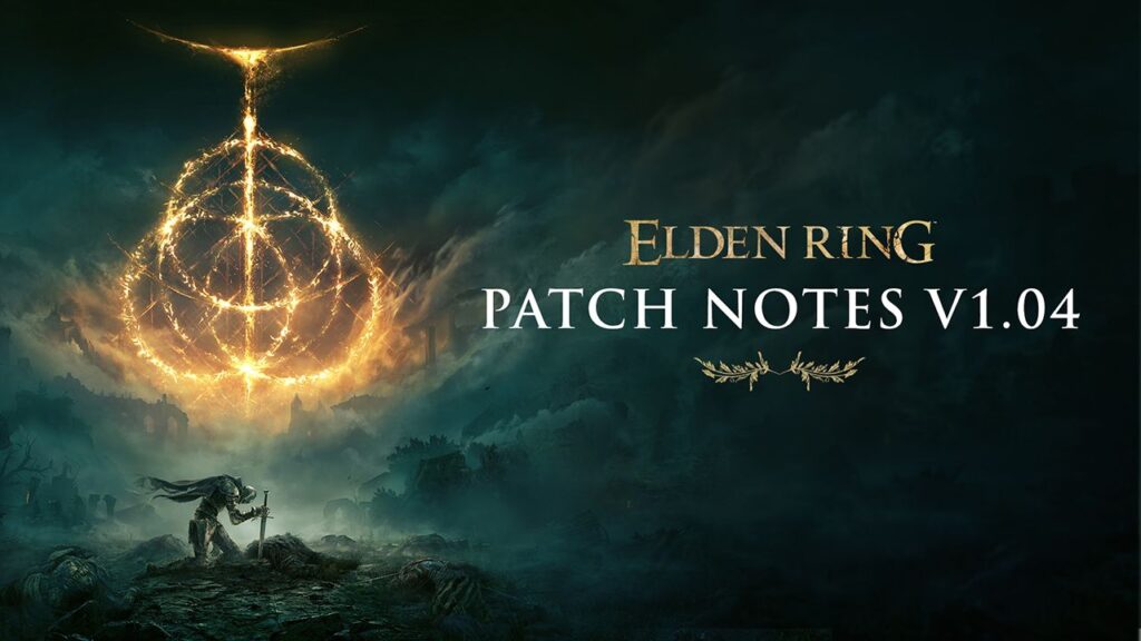 Immagine delle patch notes 1.04 di Elden Ring