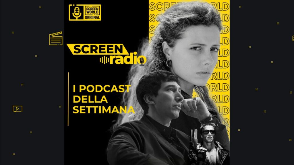 ScreenRadio Podcast della settimana 26 ottobre 2024