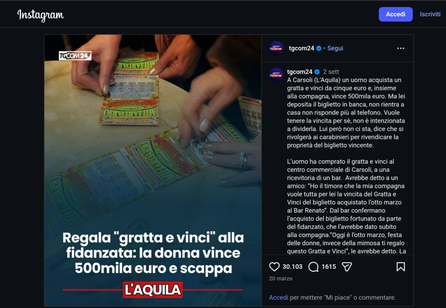 Regala un gratta e vinci per l’8 marzo, lei sparisce: poi la scoperta agghiacciante (che ha fatto il giro del web) Gratta e vinci Carsoli - Instagram