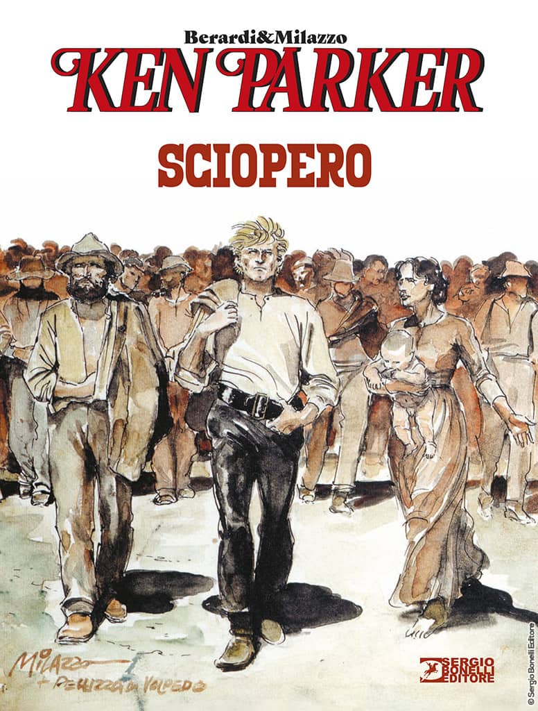 Ken Parker: Sciopero -©Sergio Bonelli Editori