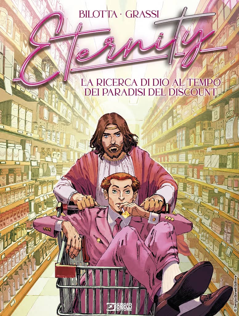 Eternity: La ricerca di Dio al tempo dei paradisi dei discount -©Sergio Bonelli Editore